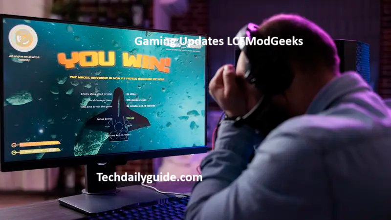 Gaming Updates LCFModGeeks